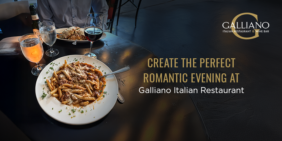 Romantic Italian dinner setting at Galliano Italian Restaurant